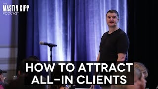 Attracting All-In Clients