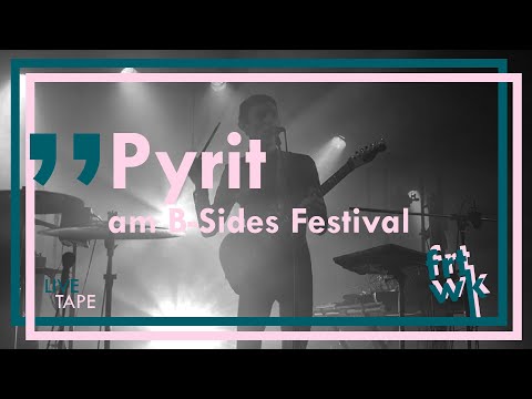 frachtwerk Livetape: Pyrit am B-Sides Festival 2019