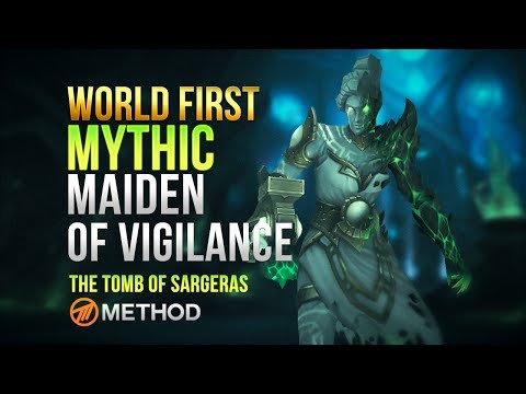 Method VS Maiden of Vigilance WORLD FIRST - Tomb of Sargeras Mythic