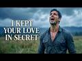 I Kept Your Love In Secret 🎶 Beautiful Romantic Love Song | English Lyrics