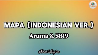 Download lagu MAPA (Indonesian Version) | Aruma & SB19 - Lyrics mp3