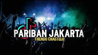 Download lagu DJ VIRAL PARIBAN JAKARTA (FULL BASS) THENDO CHASTELO REMIX 2022‼️ mp3