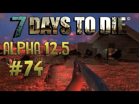 7 Days To Die S02E74 - Die Hackfleisch-Party [Alpha 12.5] [Let´s Play] [Deutsch] [German]