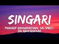 Singari Lyrics Dude Pradeep Ranganathan Sai Smriti Sai Abhyankkar