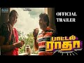 Bottle Radha Official Trailer Sanchana Natarajan Guru Somasundaram John Vijay Bottleradha