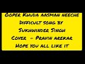 Ooper Khuda Aasman Neeche Sukhwinder Singh From Movie Kacche Dhaage