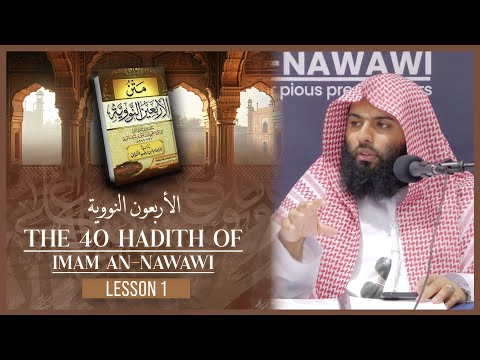 The 40 Hadith Of Imam an-Nawawi || Lesson 1 || Ustaadh Muhammad Huzaifah #masjidannawawi