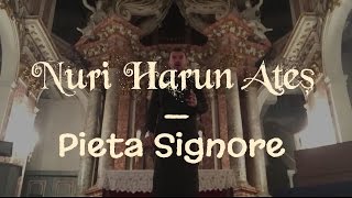 Pieta Signore - Nuri Harun Ateş
