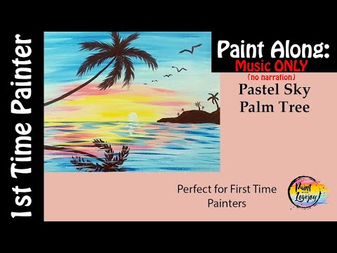 Palm tree Sunrise Painting tutorial for first-time painters (music only)