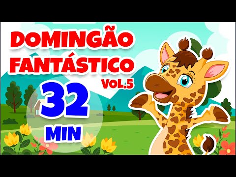 Domingão Fantástico Vol. 5 - Giramille 32 min | Desenho Animado Musical