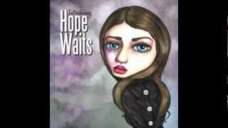 Hope Waits - 