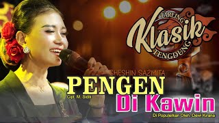 Download lagu PENGEN DI KAWIN  - SHESIN SASMITA mp3 Download lagu PENGEN DI KAWIN  - SHESIN SASMITA mp3