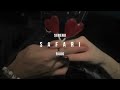 Safari Serena Slowed Reverb