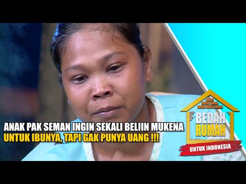 Sedih... Buat Makan Aja Susah, Gimana Mau Beli Mukena Teh!!! | BEDAH RUMAH