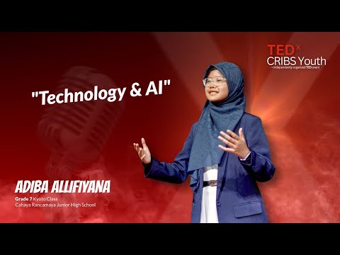 Technology and AI | Adiba Allifiyana | TEDxCRIBS Youth