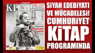 Cumhuriyet Kitap bu hafta “Dünya beyaz değil” diyen James Baldwin’i kapağına taş