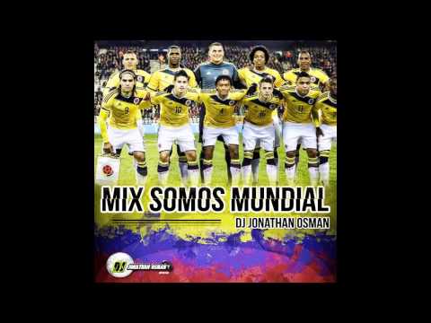 Mix Somos Mundial (Colombia 2014) - Dj Jonathan Osman