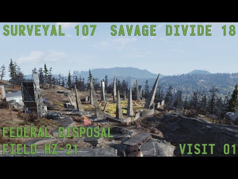 Fallout 76 Surveyal Project 107 - Savage Divide 18 - Federal Disposal Field HZ-21
