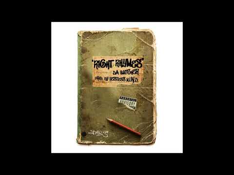 Da Butcher - Right Rhymes (Prod. Restless M.I.N.D.)