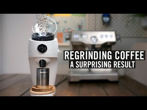 Regrinding Coffee - A Surprising Result
