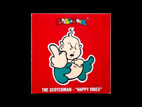 The Scotchman - Happy Vibes (Hardcore / Happy Hardcore)