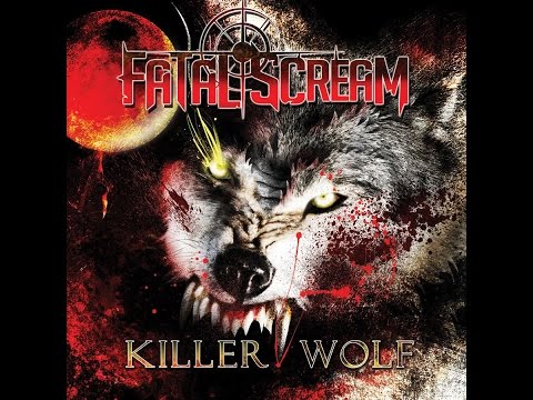FATAL SCREAM - Killer Wolf  - Lyric Video