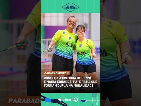 Conheça a história de Rennê e Maria Eduarda, do Parabadminton