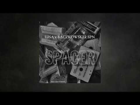 Lisa - Spacer feat. bartek baczkowski , SPN