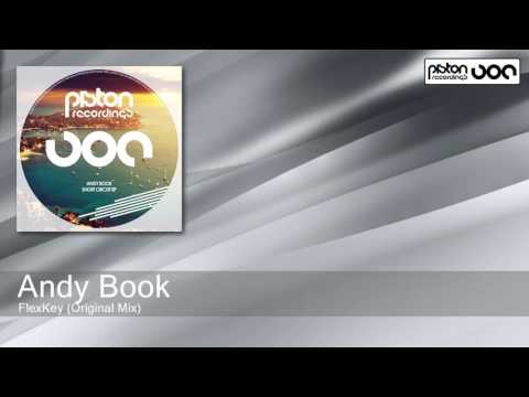 Andy Book - FlexKey - Original Mix (Piston Recordings)
