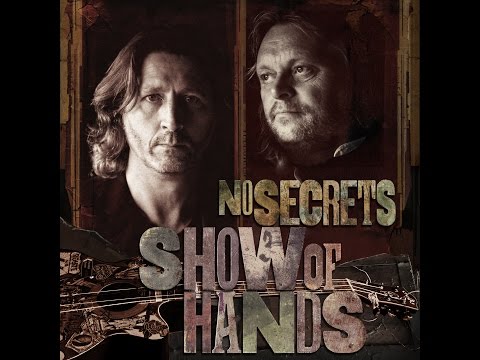 Show of Hands - 'No Secrets'