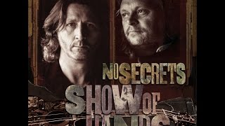 Show of Hands - 'No Secrets'
