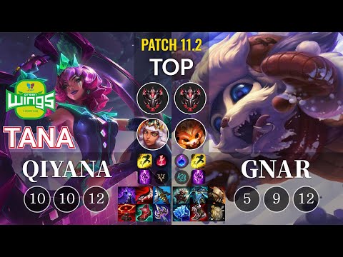 JAG TaNa Qiyana vs Gnar Top - KR Patch 11.2