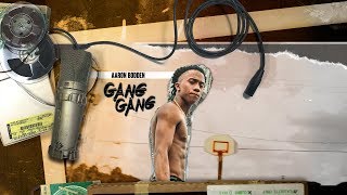 Gang Gang - Aaron Bodden / Official Video