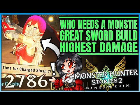 Great Sword is Broken Strong - Best Great Sword Build - Highest Damage - Monster Hunter Stories 2!