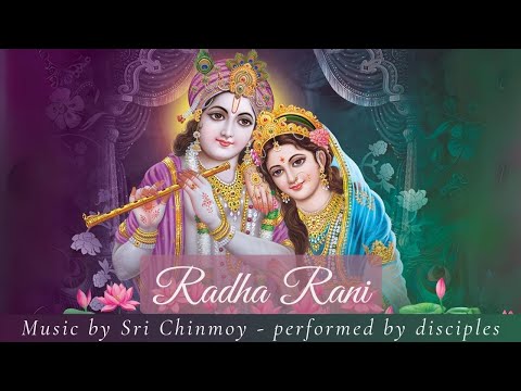Radha Rani| Rainbow Dreams | Sri Chinmoy | Spiritual music | Kirtan