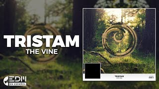 [Lyrics] Tristam - The Vine [Letra en español]