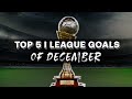 Top 5 I-League Goals of December 2022 | Indian I-League | Eurosport India