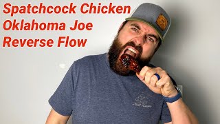Oklahoma Joe Highland Reverse Flow| Smoked Spatchcock Chicken