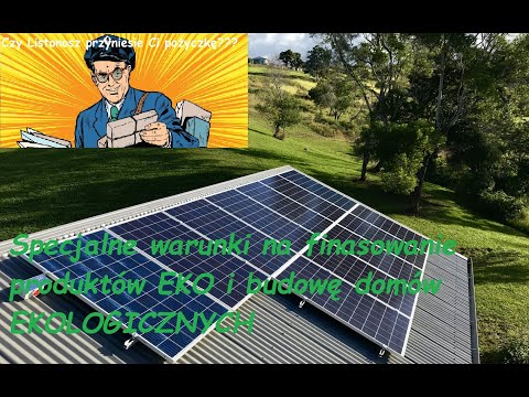 Czy otrzymasz tańszy kredyt, jeżeli Twoja nieruchomość jest EKO?