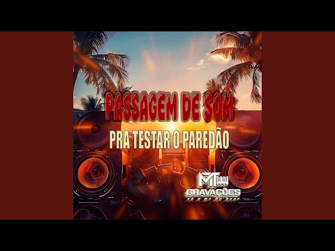 PASSAGEM DE SOM PARA TESTAR PAREDÃO