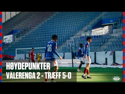 Vålerenga 2 - Træff 5-0