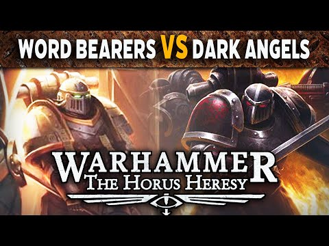 Word Bearers VS Dark Angels Warhammer The Horus Heresy Battle Report