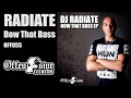 Radiate - Bow That Bass