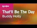 That'll Be the Day - Buddy Holly & The Crickets | Karaoke Version | KaraFun