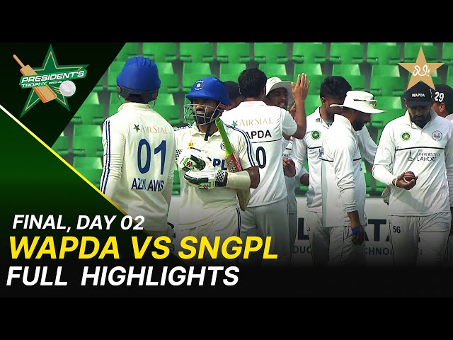 Full Highlights | WAPDA vs SNGPL | President’s Trophy Grade-I  | Final | Day 2 | PCB | M2Y1H