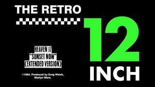 Heaven 17 - Sunset Now (Extended Version)