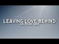 Zac Brown Band - Leaving Love Behind (Lyrics)