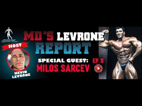 MIlos "The Mind" Sarcev: MD Levrone Report E8