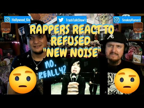 Rappers React To Refused "New Noise"!!!