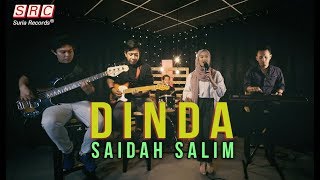 Download lagu Dinda (Jangan Marah Marah) - Saidah Salim mp3